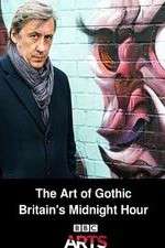Watch The Art of Gothic Britains Midnight Hour FMoviesFree