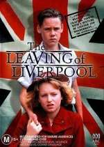 Watch The Leaving of Liverpool FMoviesFree