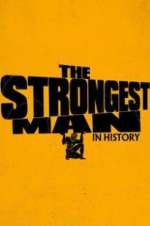 Watch The Strongest Man in History FMoviesFree