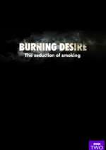 Watch Burning Desire: The Seduction of Smoking FMoviesFree