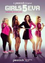 Watch Girls5eva FMoviesFree