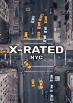 Watch X-Rated: NYC FMoviesFree