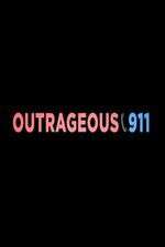 Watch Outrageous 911 FMoviesFree