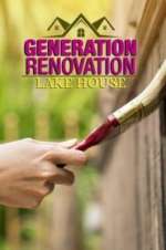 Watch Generation Renovation: Lake House FMoviesFree