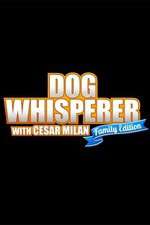 Watch Dog Whisperer with Cesar Millan: Family Edition FMoviesFree
