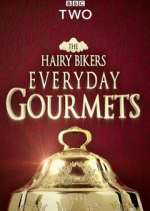 Watch Hairy Bikers Everyday Gourmets FMoviesFree