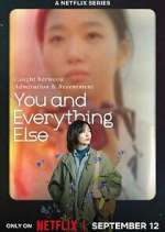 Watch You and Everything Else FMoviesFree