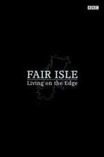 Watch Fair Isle: Living on the Edge FMoviesFree