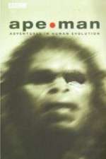 Watch Apeman - Adventures in Human Evolution FMoviesFree