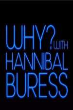 Watch Why? With Hannibal Buress FMoviesFree