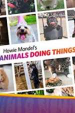 Watch Howie Mandel\'s Animals Doing Things FMoviesFree
