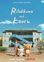 Watch Rilakkuma and Kaoru FMoviesFree