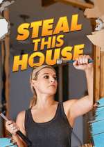 Watch Steal This House FMoviesFree