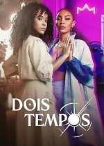 Watch Dois Tempos FMoviesFree