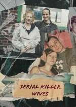 Watch Serial Killer Wives FMoviesFree