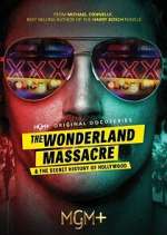 Watch The Wonderland Massacre & The Secret History of Hollywood FMoviesFree
