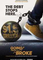 Watch Going from Broke FMoviesFree