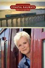 Watch Coastal Railways with Julie Walters FMoviesFree