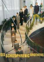 Watch Six Schizophrenic Brothers FMoviesFree