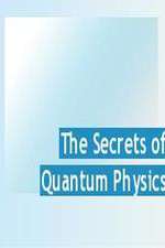 Watch The Secrets of Quantum Physics FMoviesFree