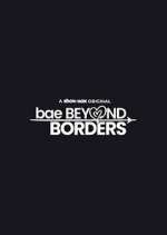 Watch Bae Beyond Borders FMoviesFree