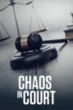 Watch Chaos in Court FMoviesFree