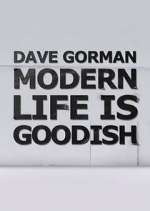 Watch Dave Gorman: Modern Life is Goodish FMoviesFree
