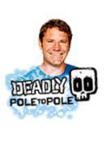 Watch Deadly Pole To Pole FMoviesFree