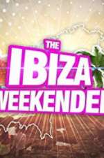 Watch Ibiza Weekender FMoviesFree