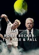 Watch Boris Becker: The Rise and Fall FMoviesFree