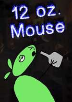 Watch 12 oz. Mouse FMoviesFree