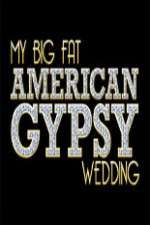 Watch My Big Fat American Gypsy Wedding FMoviesFree
