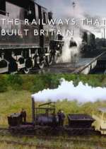 Watch The Railways That Built Britain with Chris Tarrant FMoviesFree