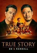 Watch True Story with Ed & Randall FMoviesFree