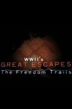 Watch WWII's Great Escapes: The Freedom Trails FMoviesFree