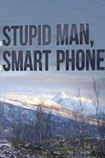 Watch Stupid Man, Smart Phone FMoviesFree