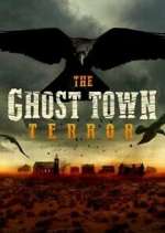 Watch The Ghost Town Terror FMoviesFree