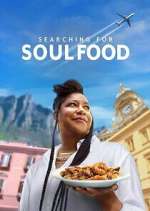 Watch Searching for Soul Food FMoviesFree