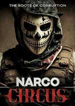 Watch Narco Circus FMoviesFree