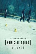 Watch The First 48 Presents: Homicide Squad Atlanta FMoviesFree