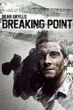 Watch Bear Grylls: Breaking Point FMoviesFree