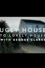 Watch Ugly House to Lovely House with George Clarke FMoviesFree