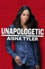 Watch Unapologetic with Aisha Tyler FMoviesFree