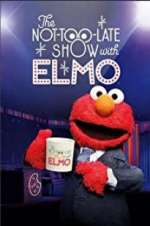 Watch The Not Too Late Show with Elmo FMoviesFree