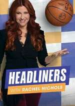 Watch Headliners with Rachel Nichols FMoviesFree