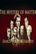 Watch The Mystery of Matter: Search for the Elements FMoviesFree