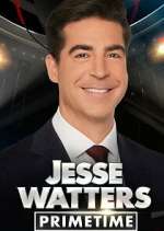 Watch Jesse Watters Primetime FMoviesFree