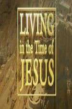 Watch Living in the Time of Jesus FMoviesFree