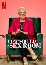 Watch How To Build a Sex Room FMoviesFree