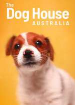 Watch The Dog House Australia FMoviesFree